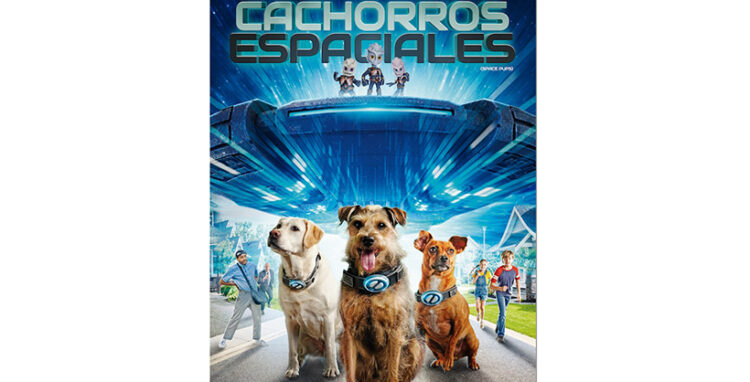 “Cachorros Espaciales” una aventura de otro planeta, llega a cines