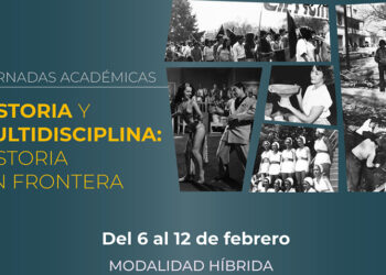 El Inehrm, el IEMS y el Instituto Mora organizarán las “Jornadas Académicas. Historia y Multidisciplina: historia sin frontera»