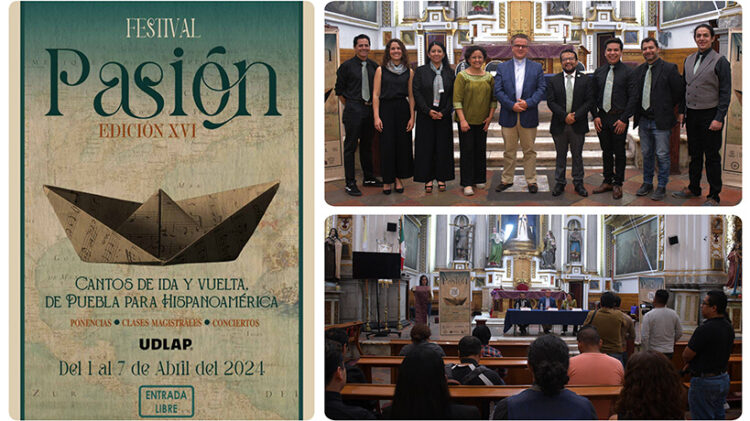 UDLAP, sede de clases magistrales del Festival Pasión: “Cantos de Ida y Vuelta. De Puebla para Hispanoamérica”