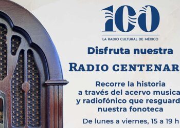 Radio Educación festeja sus cien años con la Radio Centenaria