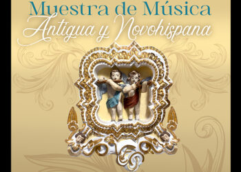 Será presentada «Muestra de Música Antigua y Novohispana» en el Centro Histórico