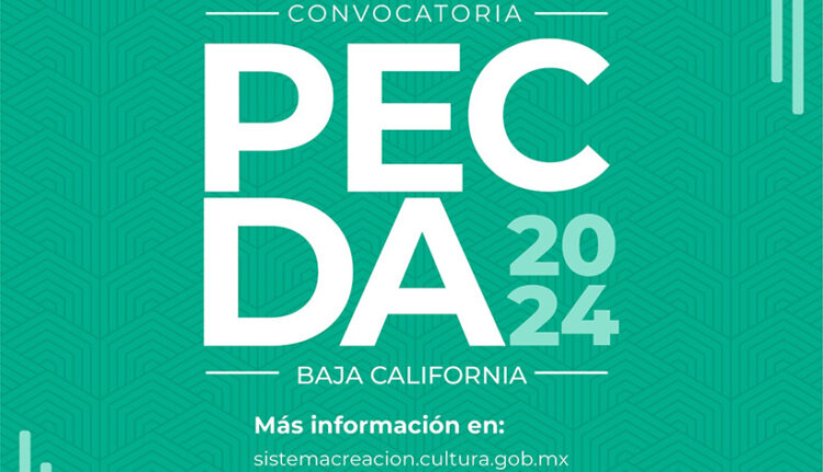 El Sistema Creación y el gobierno de Baja California publican la convocatoria Pecda 2024