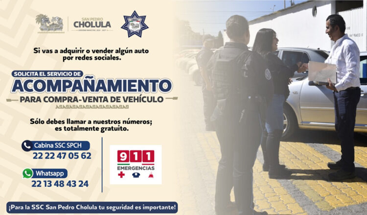 Policía de San Pedro Cholula inicia acompañamiento seguro para compraventa de autos