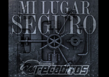 Banda Los Recoditos presentan “Mi Lugar Seguro”