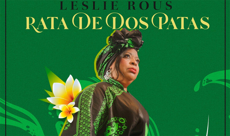 Leslie Rous Lanza su Nuevo Sencillo «Rata De Dos Patas»