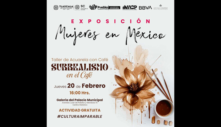 “Impartirá IMACP taller de acuarela con café en la exposición «Mujeres en México»