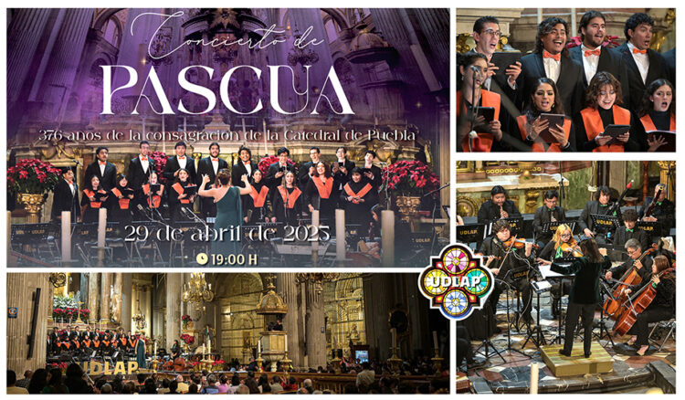 UDLAP celebrará la Pascua con conciertos en emblemáticos escenarios de Ciudad de México y Puebla