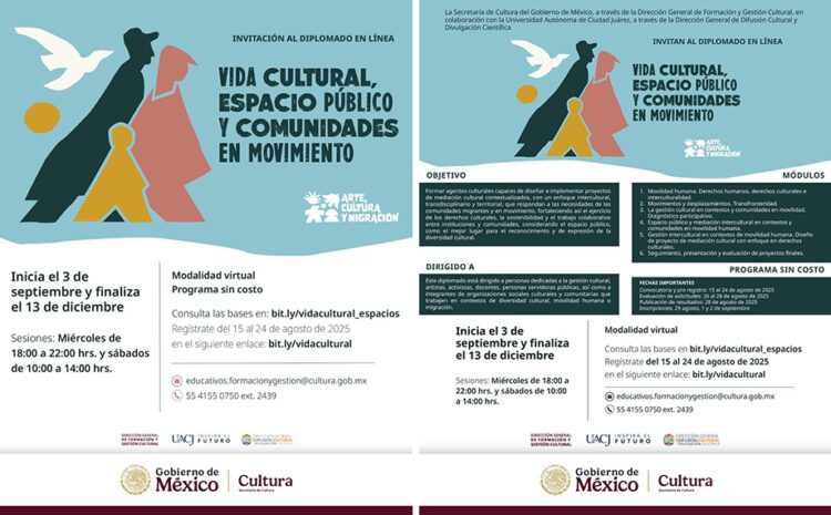 La Secretaría de Cultura del Gobierno de México y la UACJ abren las inscripciones al diplomado “Vida cultural, espacio público y comunidades en movimiento”