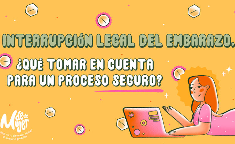 Interrupción legal del embarazo, ¿qué tomar en cuenta para un proceso seguro?