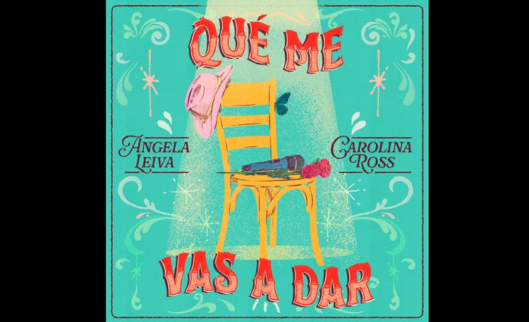 Angela Leiva nos sorprende con su nuevo lanzamiento «Que me vas a dar» Ft. Carolina Ross