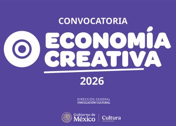 La Secretaría de Cultura del Gobierno de México abre la convocatoria economía creativa 2026: “Laboratorio de innovación en procesos y modelos de sostenibilidad”
