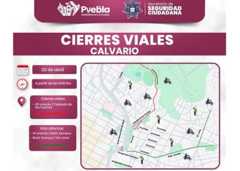 Prepara Gobierno de la Ciudad cierres viales por actividades de El Calvario