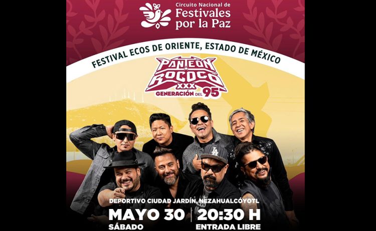 El Circuito Nacional de Festivales por la Paz presenta en Nezahualcóyotl a Panteón Rococó
