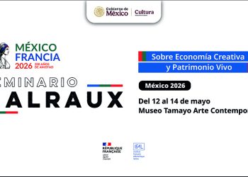México y Francia impulsan el Seminario Malraux sobre Economía Creativa y Patrimonio Vivo México 2026