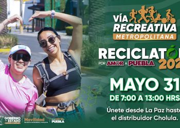Invita gobierno estatal a Reciclatón #PorAmorAPuebla2026 en la Vía Recreativa Metropolitana