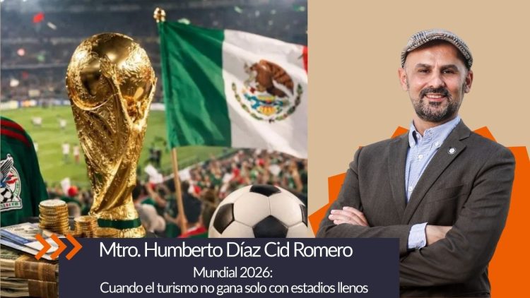 Mundial 2026: cuando el turismo no gana solo con estadios llenos