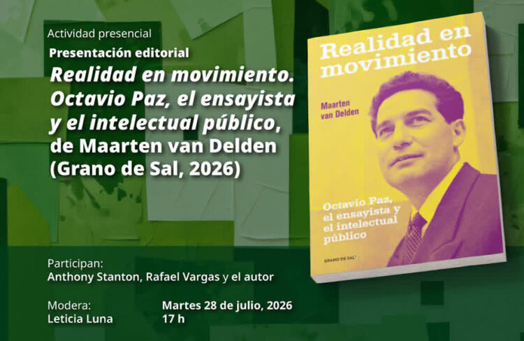 Se presenta Realidad en Movimiento, libro que invita a explorar y debatir en torno a Octavio Paz