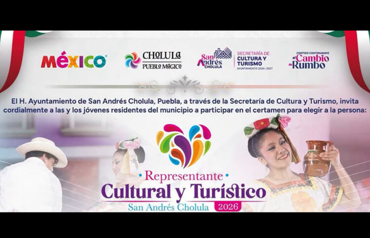 Invita Gobierno de San Andrés Cholula a participar en el certamen Representante Cultural y Turístico 2026
